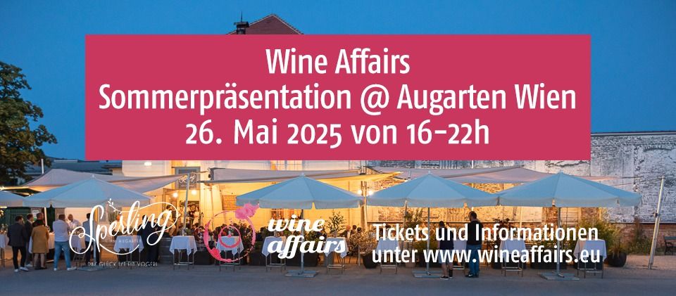 Wine Affairs Sommerpr\u00e4sentation am 26. Mai 2025 @ Augarten Wien