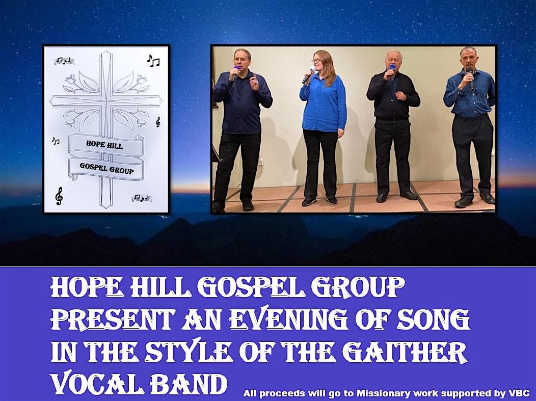 Hope Hill Gospel Group present an Evening of Song in the style of the Gaither Vocal Band
