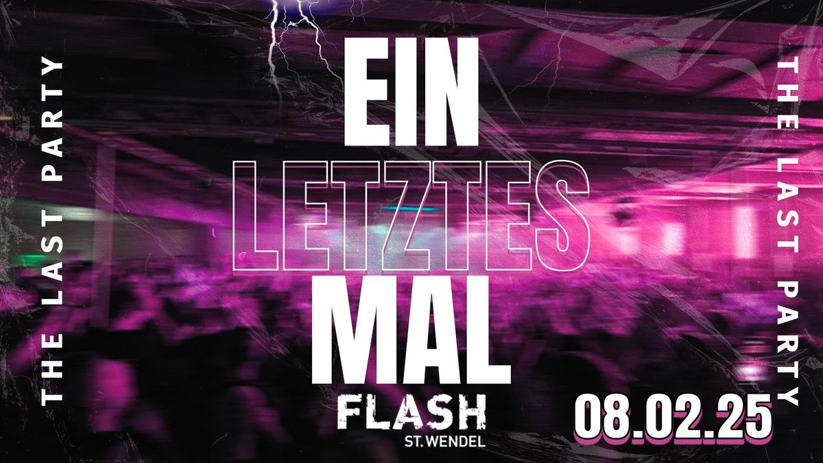 EIN LETZES MAL FLASH