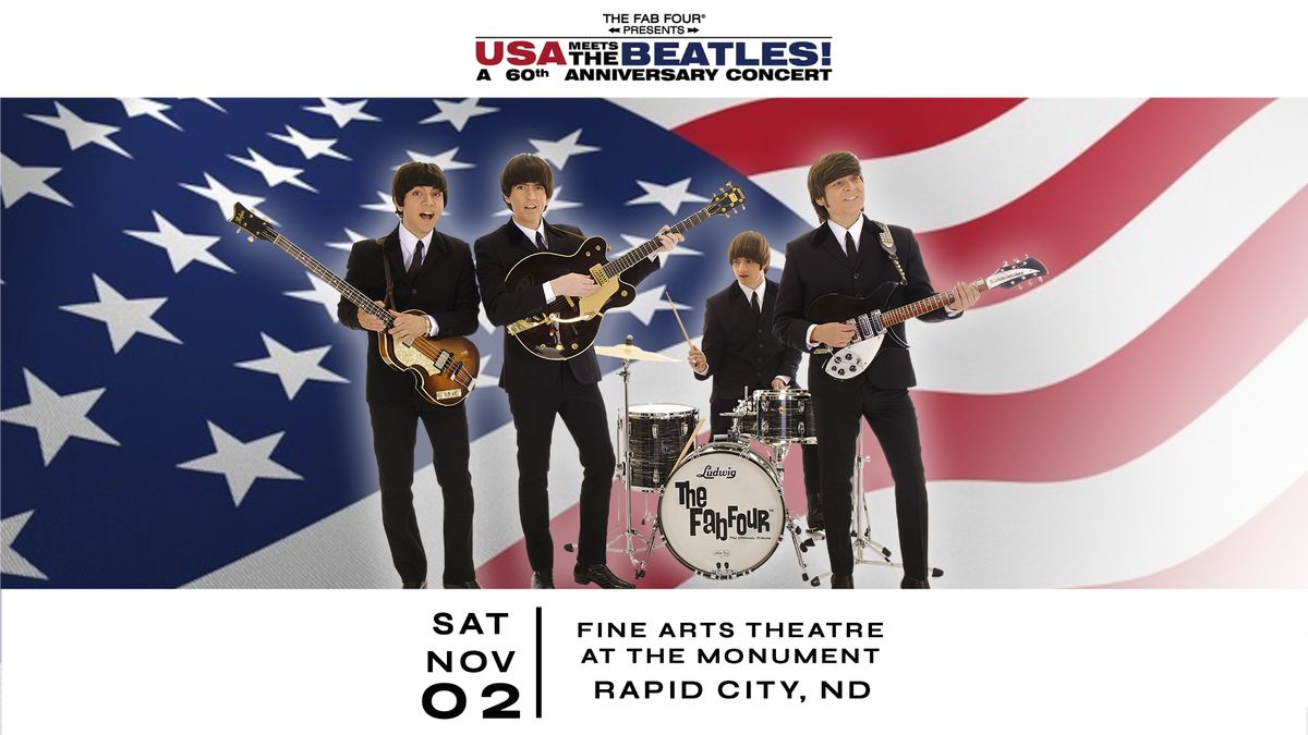 The Fab Four: USA Meets The Beatles! - Rapid City, SD