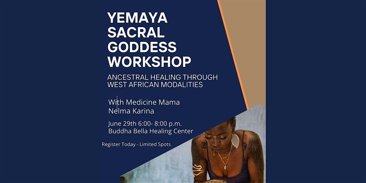 Transform Your Life at the Yemaya Sacral Goddess Workshop