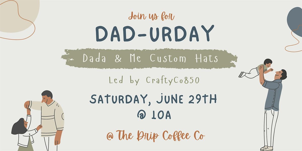 Daddy & Me Custom Hats Workshop