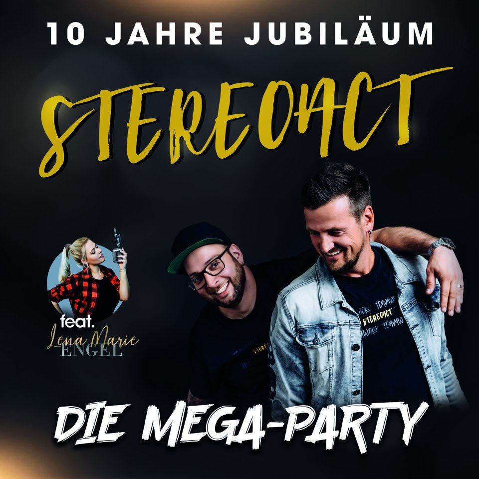 10 Jahre Stereoact Jubil\u00e4um \u2013 Die Mega Party kommt zu euch!