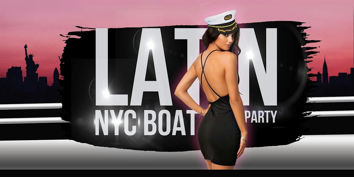 7\/20  NYC SUNSET LATIN BOAT PARTY| Statue of Liberty Cruise