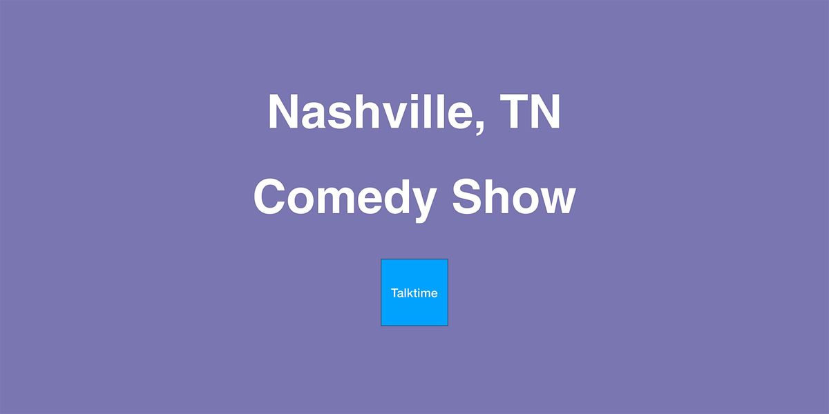 Comedy Show - Nashville