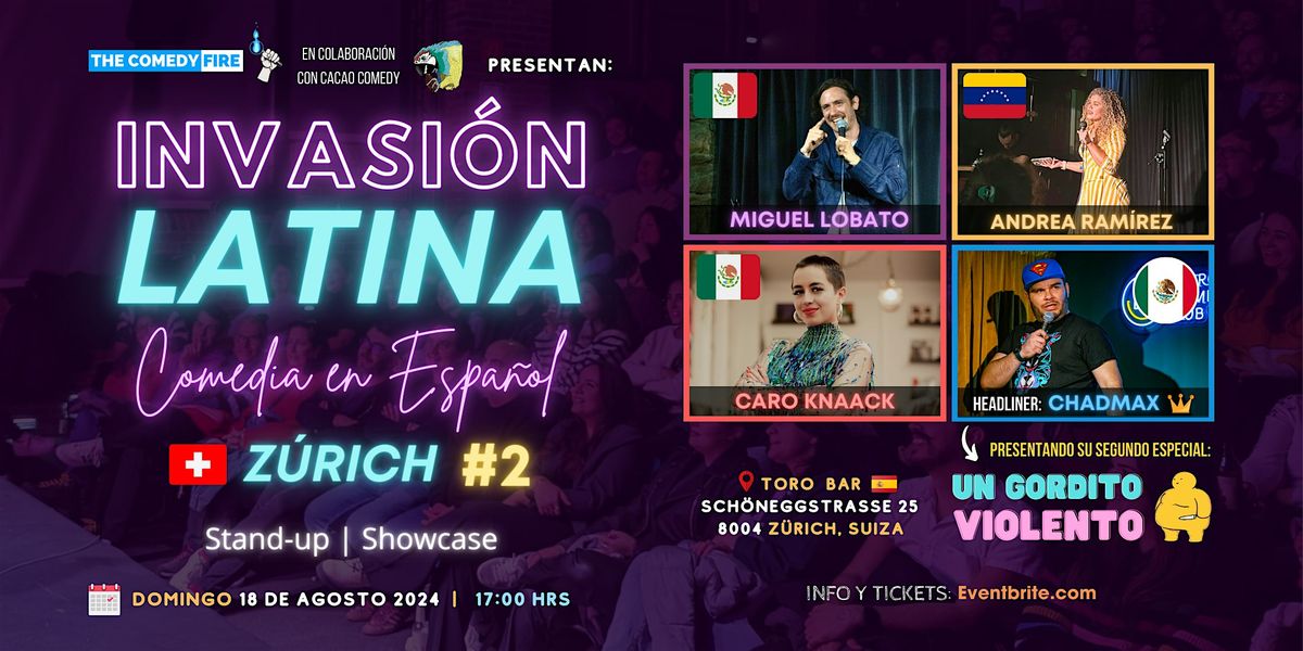 Z\u00farich - Invasi\u00f3n Latina #2 - Showcase de comedia Stand-up en Espa\u00f1ol