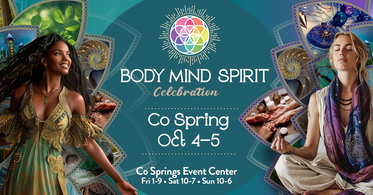 Body Mind Spirit Celebration - Co Springs 