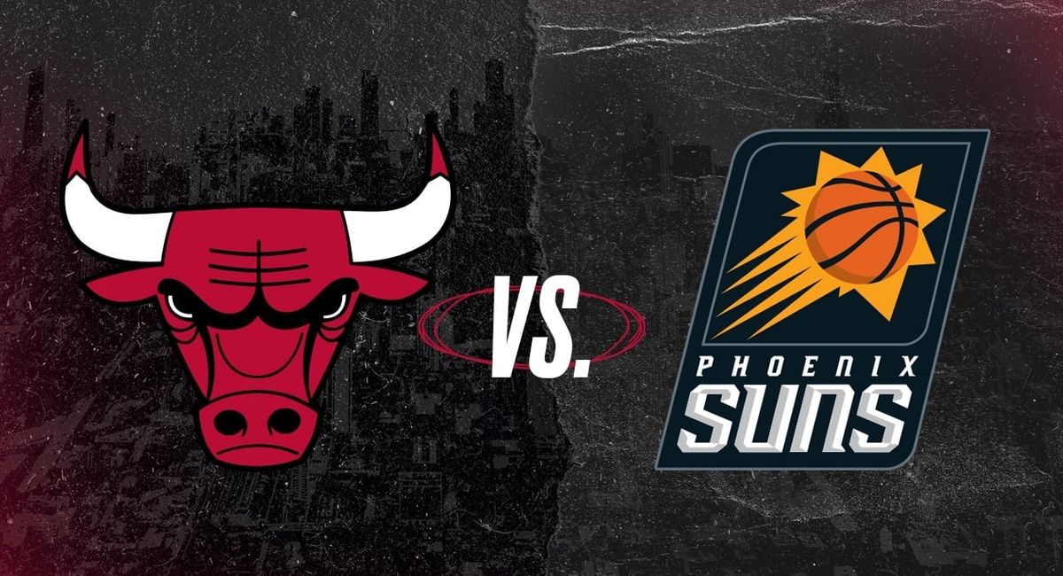 Chicago Bulls vs. Phoenix Suns