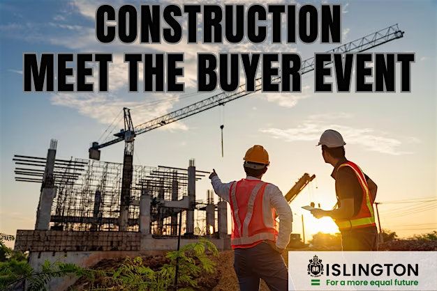Islington Construction Meet the Buyer Event