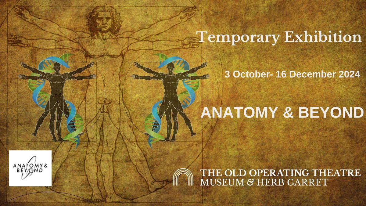 Anatomy & Beyond Temporary Exhibition