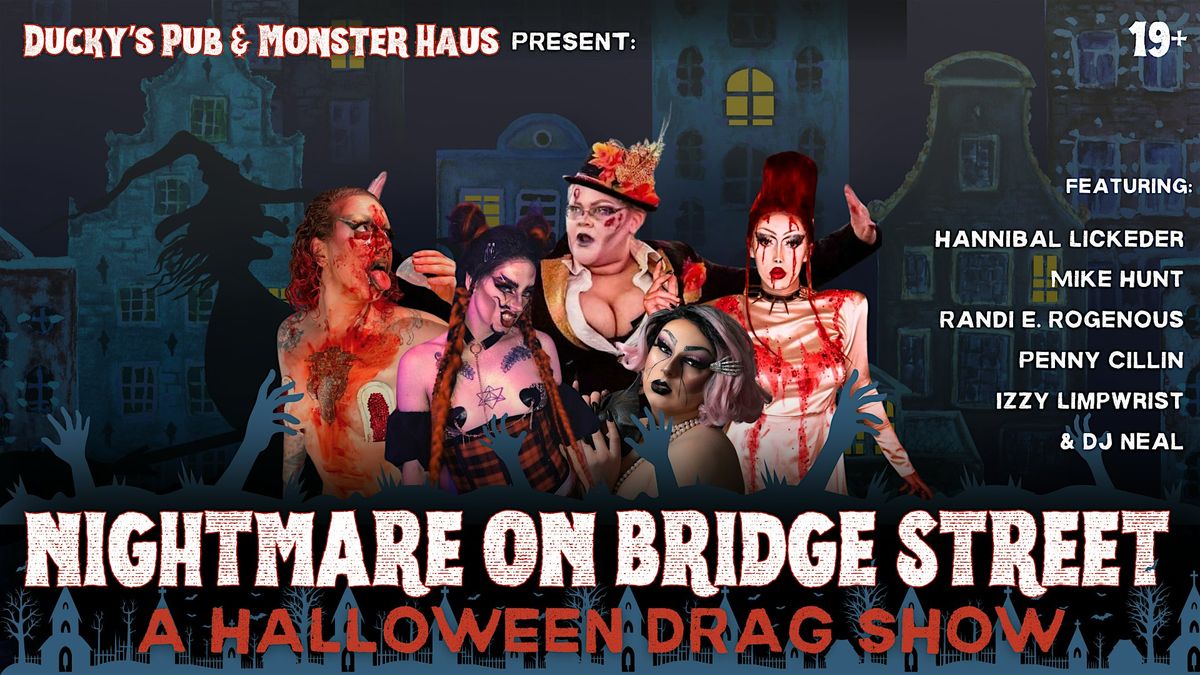 NIGHTMARE ON BRIDGE STREET: Halloween Drag Show