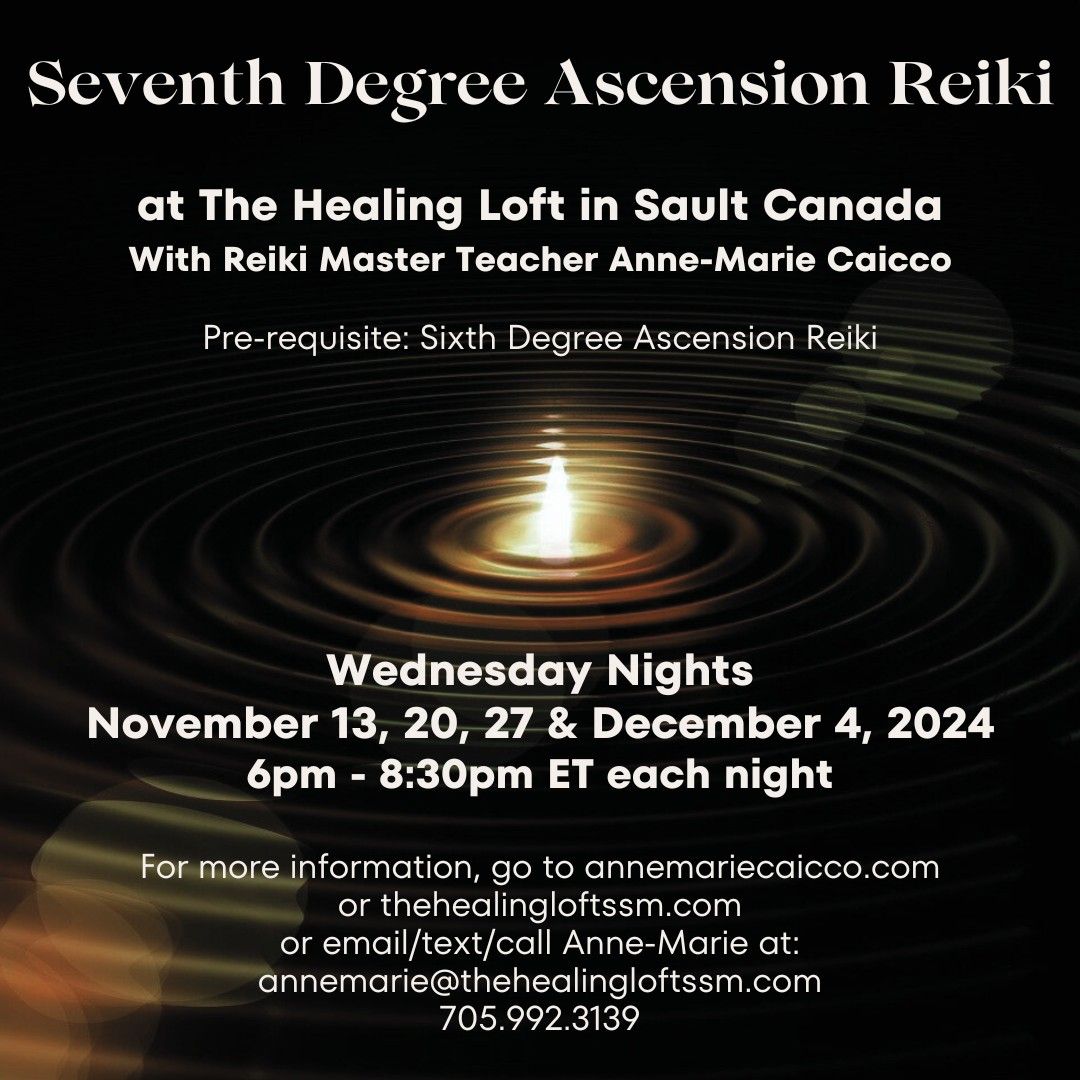 Seventh Degree Ascension Reiki at The Healing Loft 