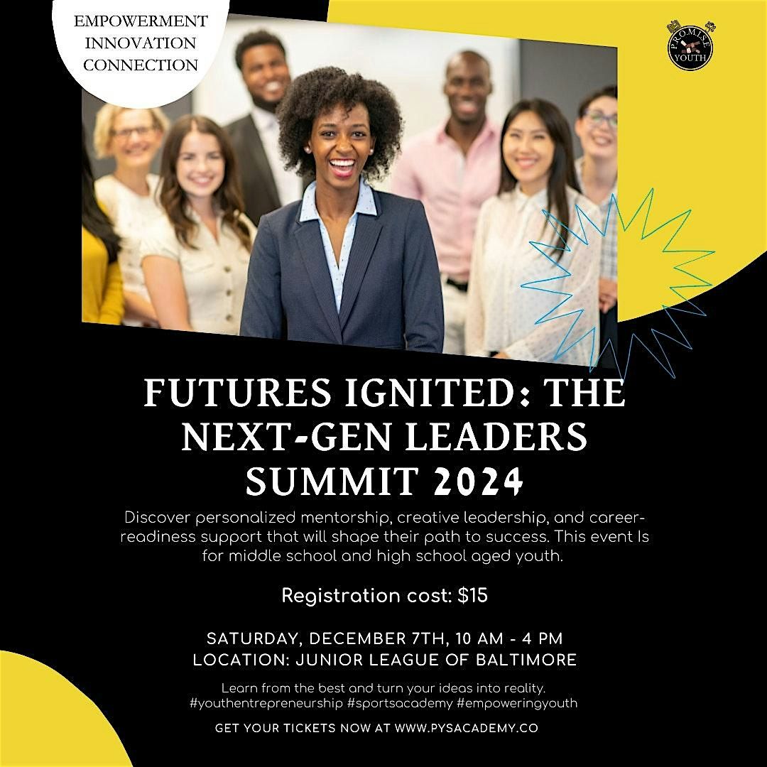 Futures Ignited: The Next-Gen Leaders Summit 2024