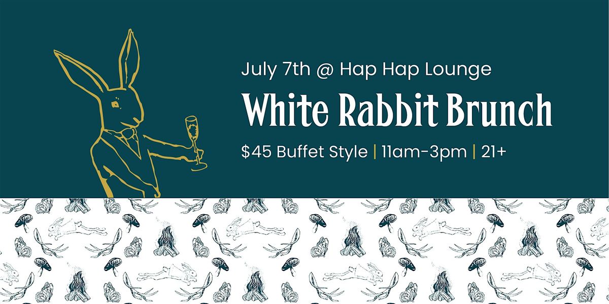 Hap Hap Brunch Featuring White Rabbit