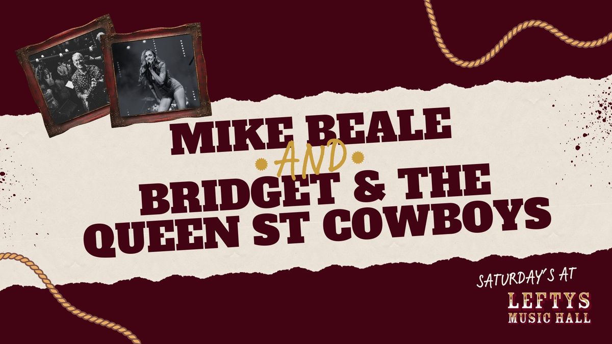 Mike Beale Band & Bridget and the Queen St Cowboys | Saturday's at Lefty's
