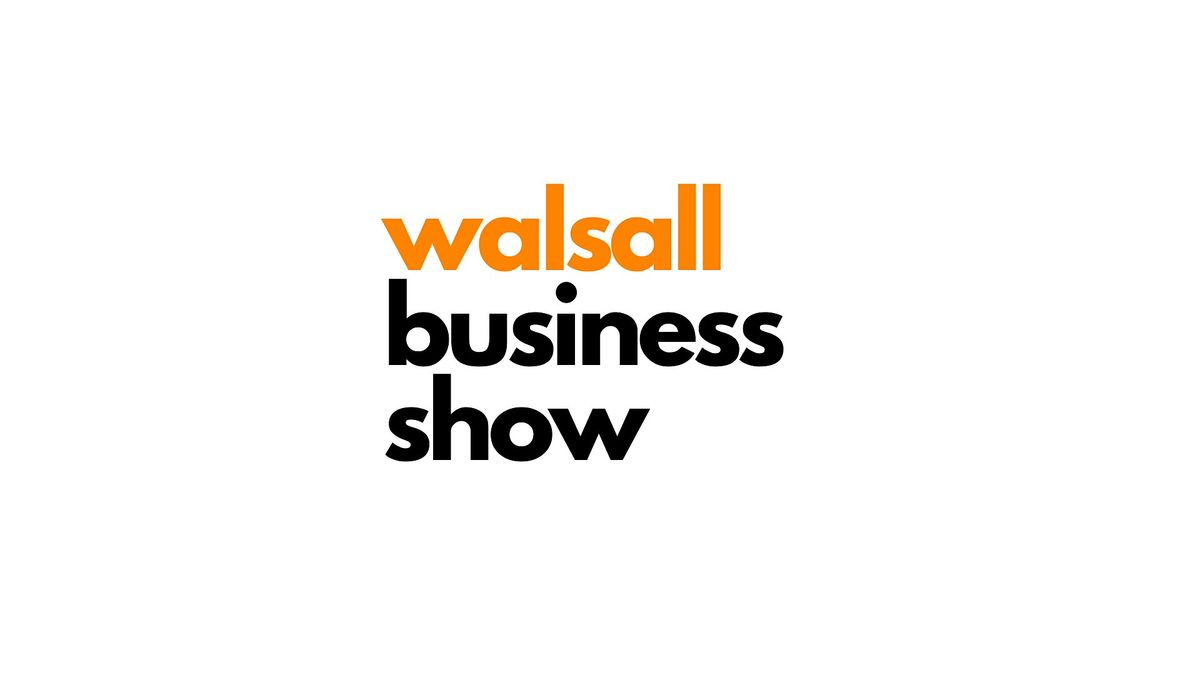 Walsall Business Show