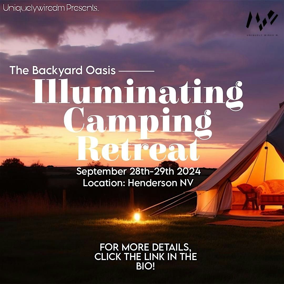 The Illuminating Camping Retreat