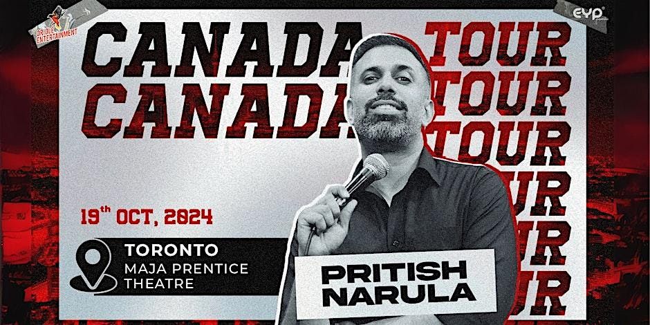 Pritish Narula Live - Canada Tour | Toronto | 5 PM | Second Show