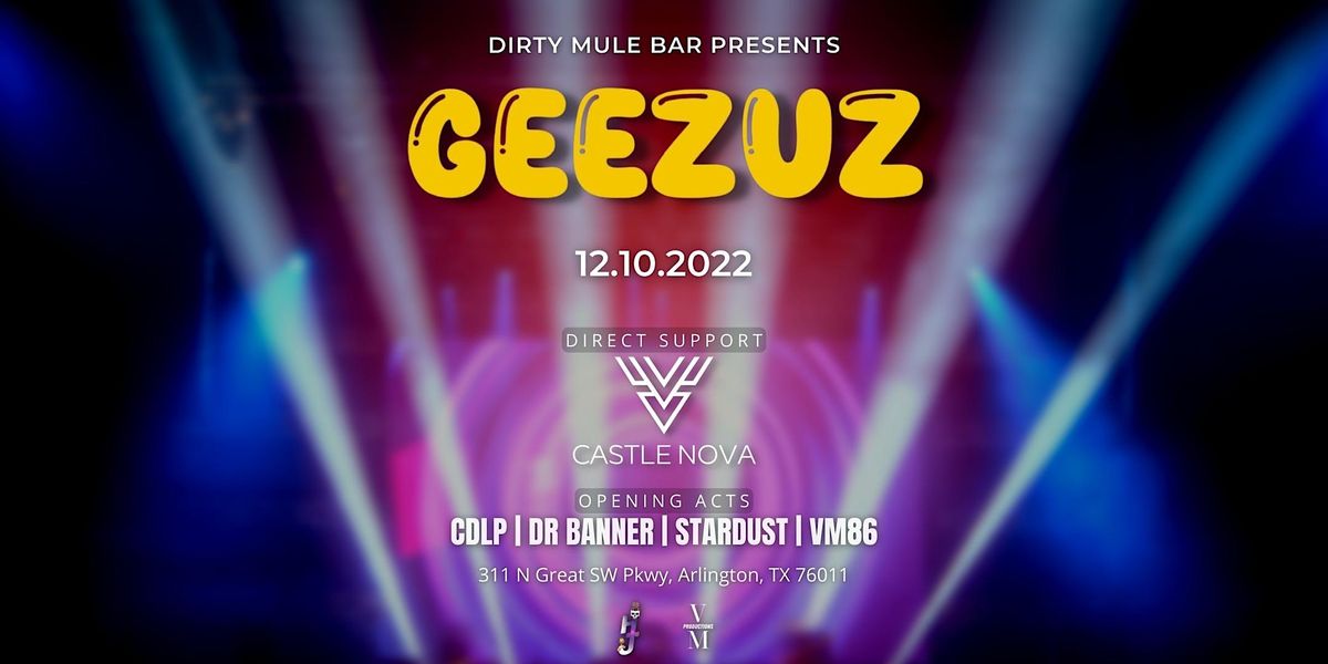 GEEZUZ - DIRTY MULE BAR - Arlington, TX