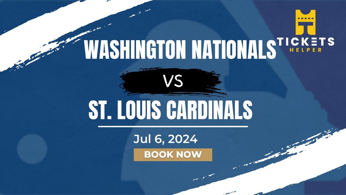 Washington Nationals vs. St. Louis Cardinals