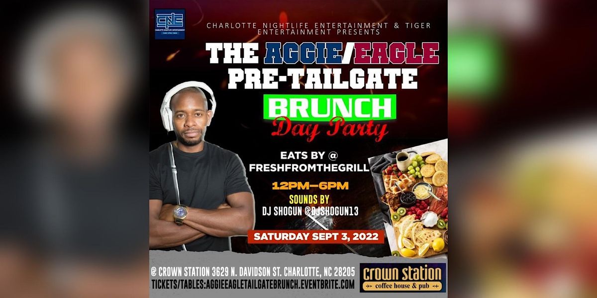 The Aggie\/Eagle Pre-Tailgate Brunch Day Party
