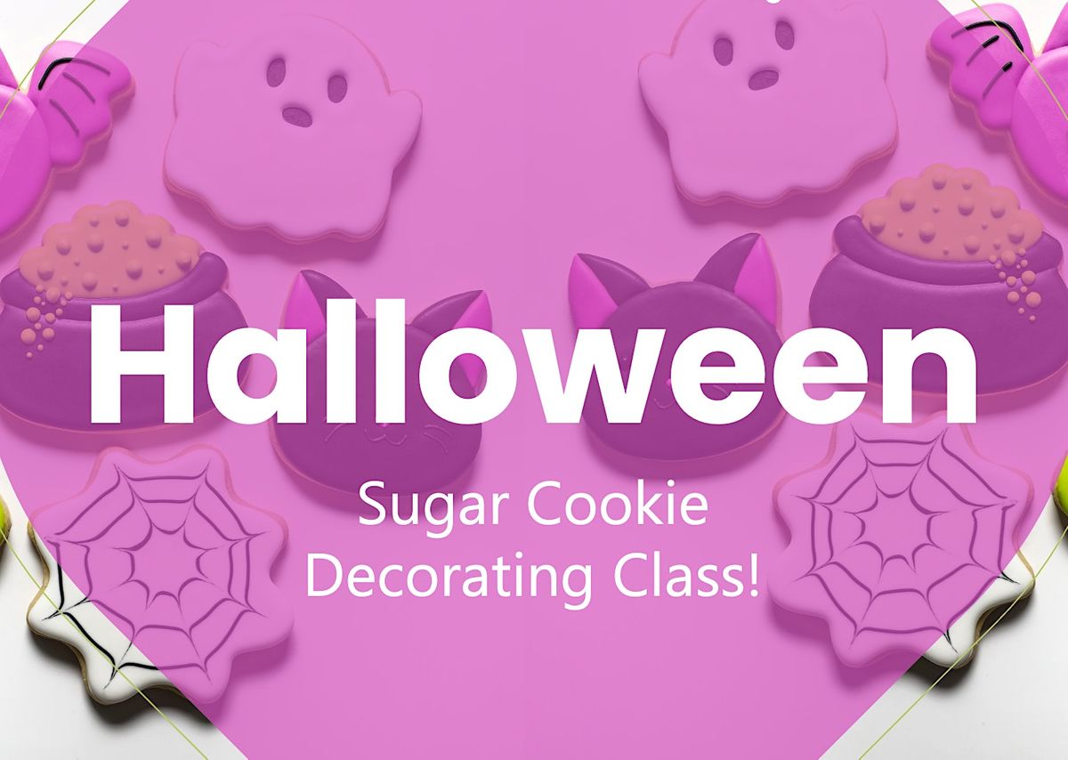October 26th - 10am - Halloween Sugar Cookie Decorating Class