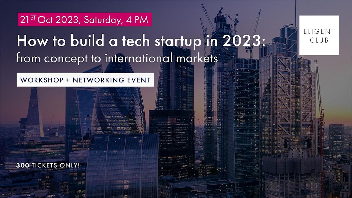 How to build a tech start-up in 2023: from concept to international markets