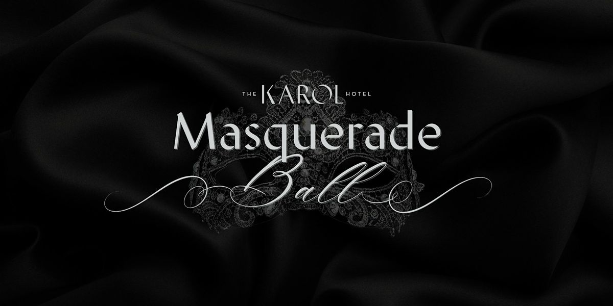 The Karol Hotel's Masquerade Ball 2024