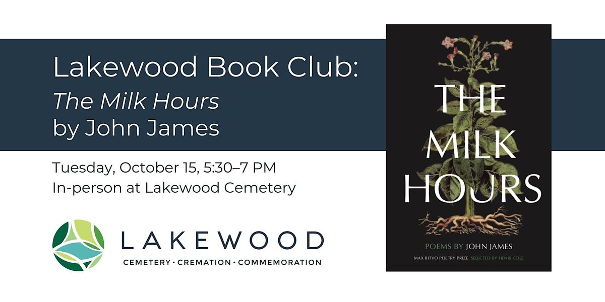 Lakewood Book Club: The Milk Hours by John James