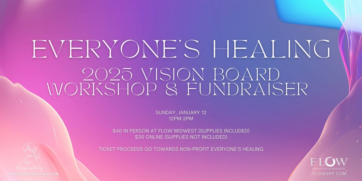 Everyone's Healing 2025 Vision Board Workshop & Fundraiser