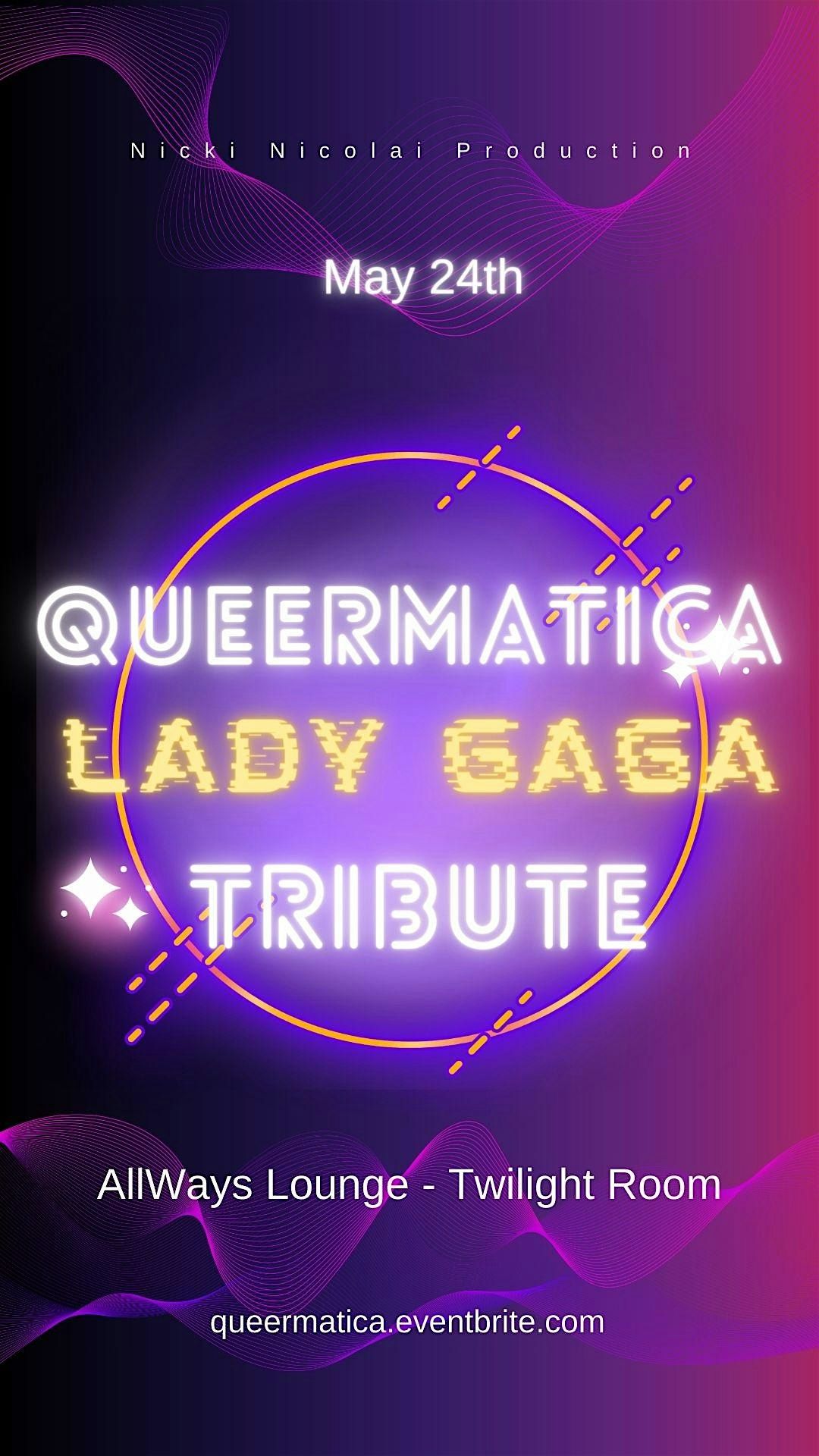Queermatica: A Lady Gaga Tribute