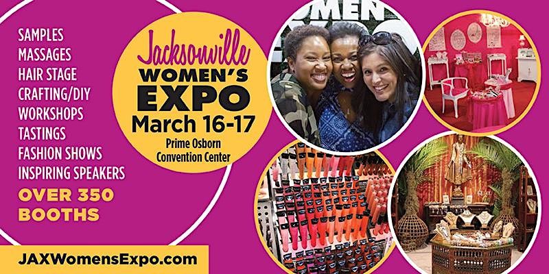 Jacksonville Women's Expo Beauty, Fashion, Pop Up Shops, Crafting, Celebs!