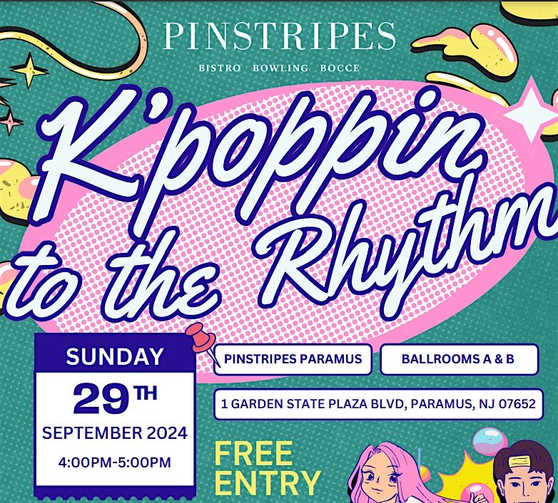 Dine & Dance - Kpoppin' to the Rhythm - Pinstripes, Paramus NJ!