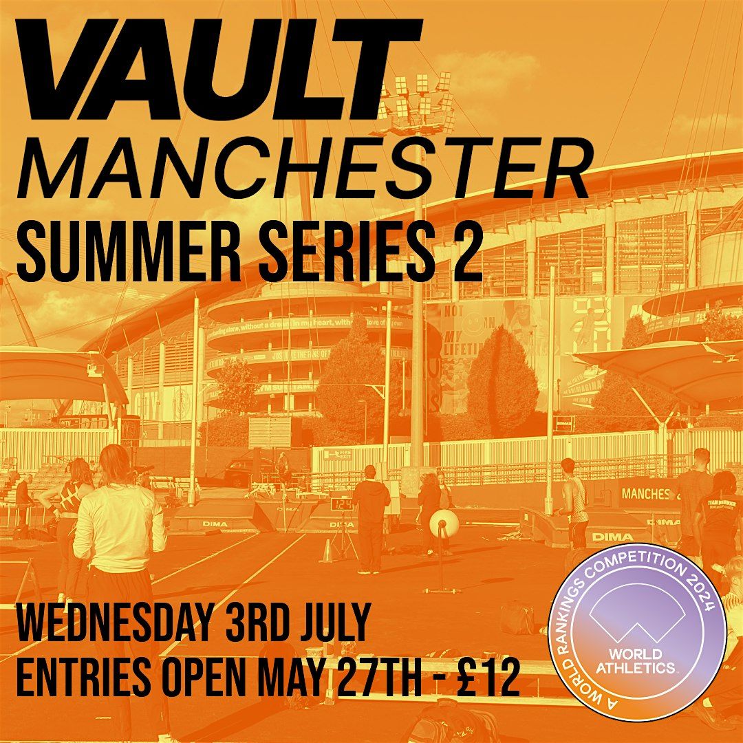 Vault Manchester Summer Series 2 Inc Hammer