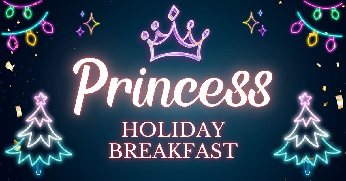 Princess Holiday Breakfast