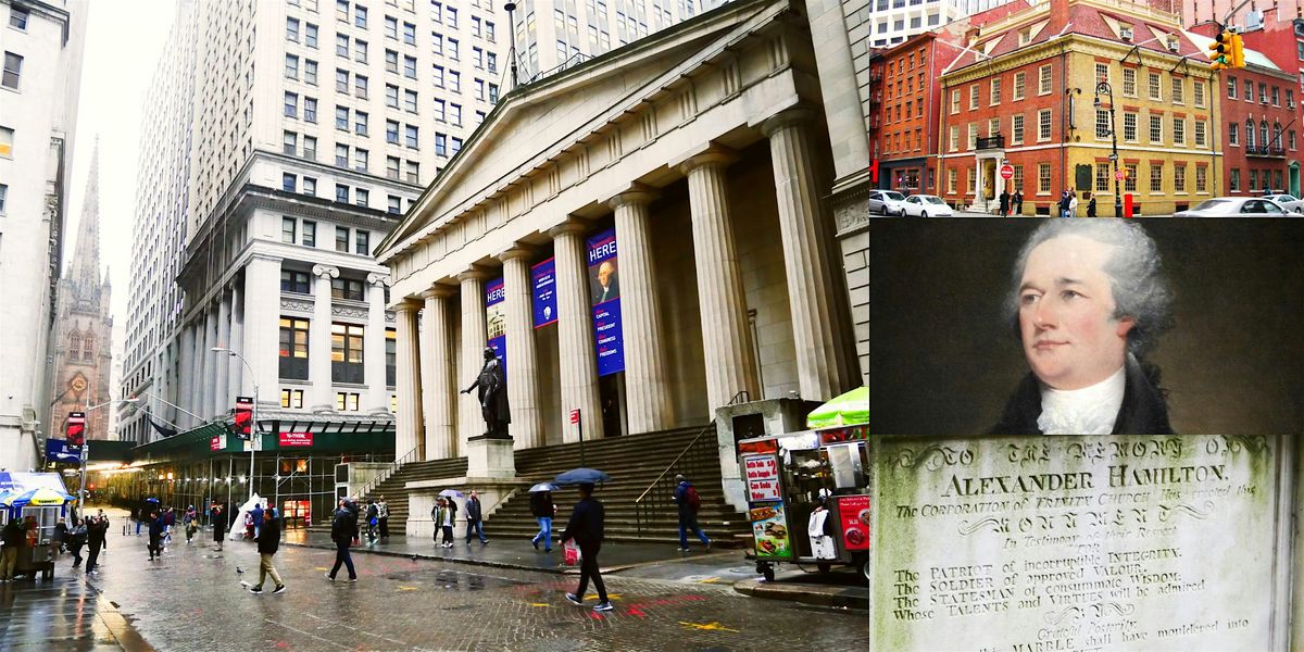 Alexander Hamilton's New York: Tracing the American Founding Father's Steps