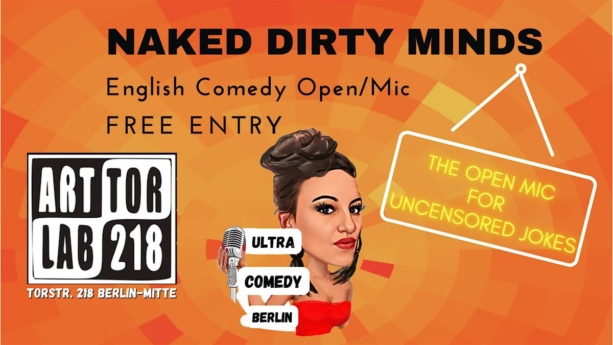 Naked Dirty Minds English Comedy \/ Open Mic