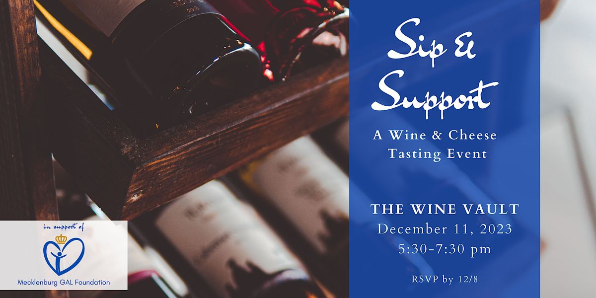 Sip and Support Mecklenburg GAL Foundation