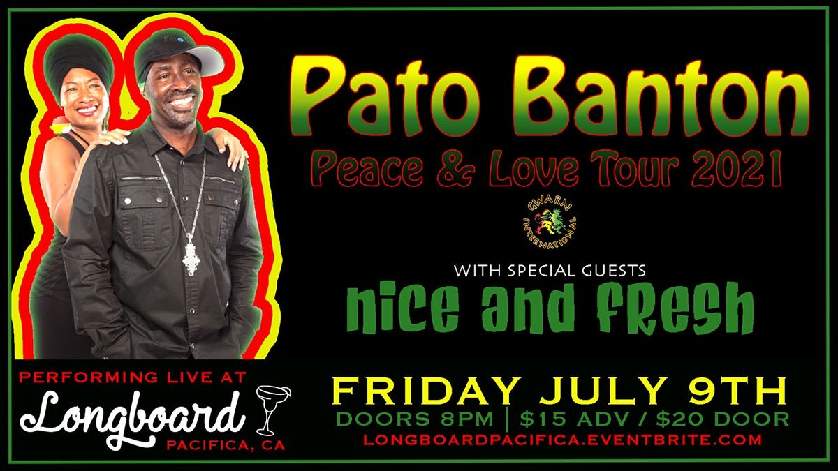 Pato Banton with special guest Nice & Fresh, Longboard Margarita Bar