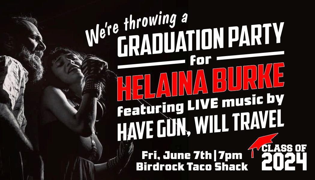 Helaina's Grad Party w\/ HGWT Live!