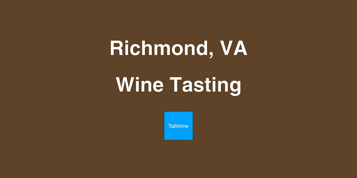 Wine Tasting - Richmond