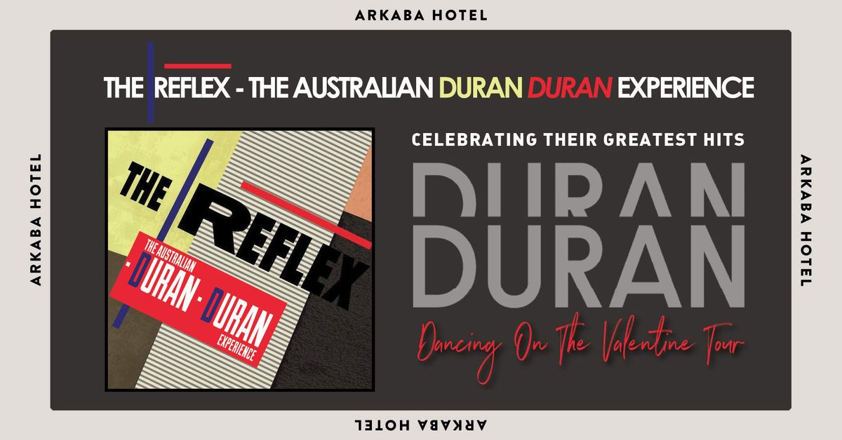 The Reflex - The Australian Duran Duran Experience