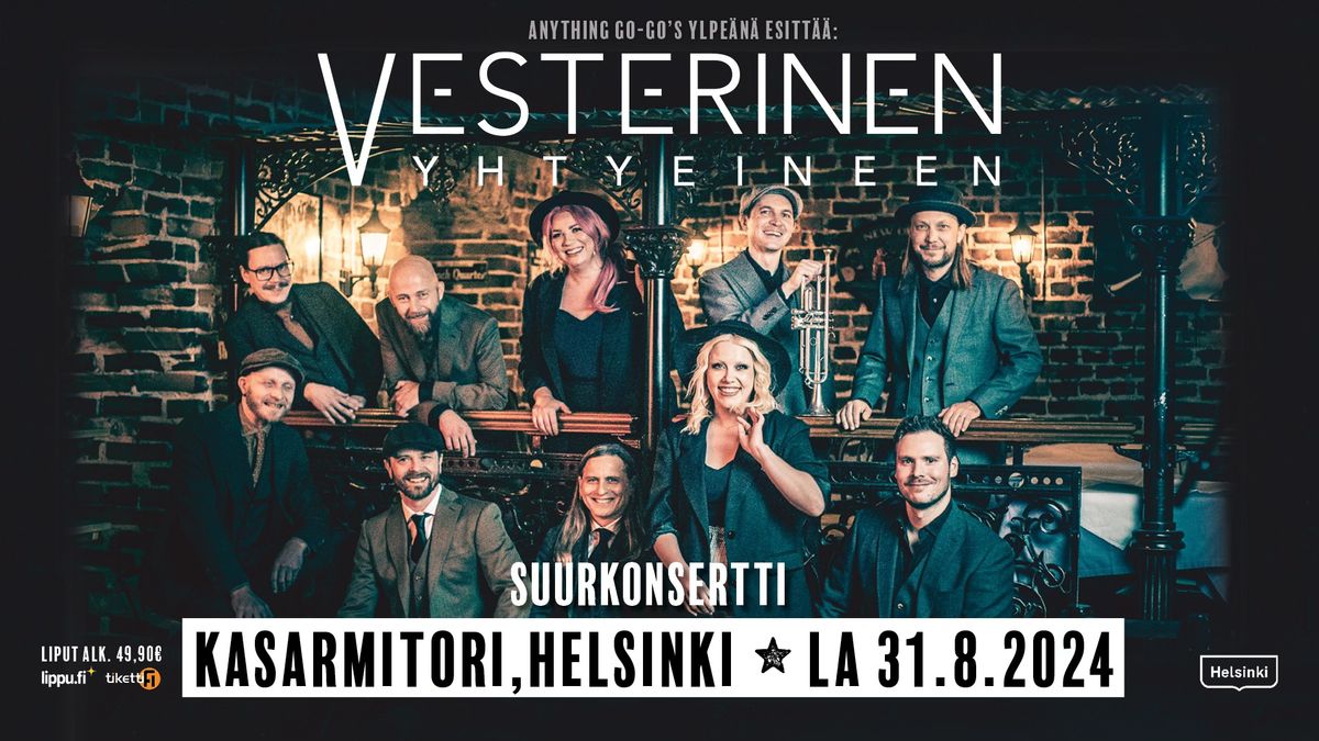 Vesterinen Yhtyeineen \/ Kasarmitori, Helsinki - LOPPUUNMYYTY