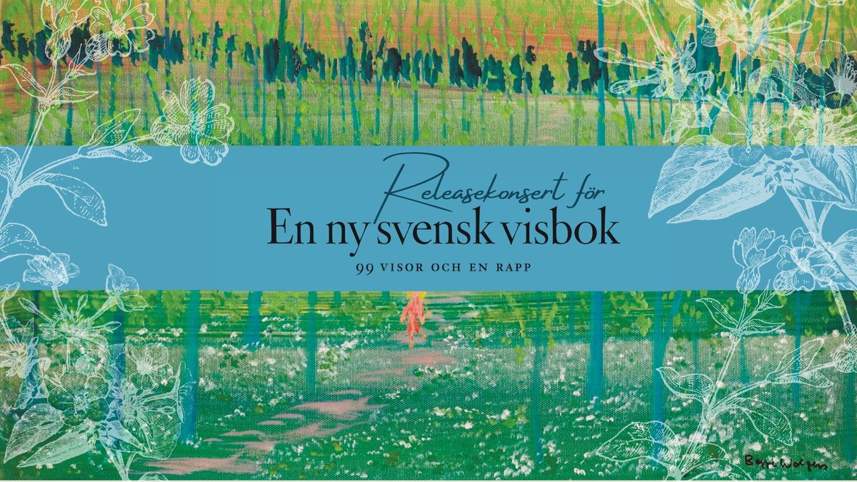 Releasekonsert f\u00f6r "En ny visbok. 99 visor och en rapp"