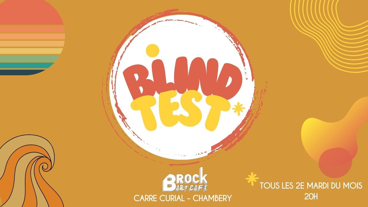 BLIND TEST \u2022 Tous les 2e mardi du mois