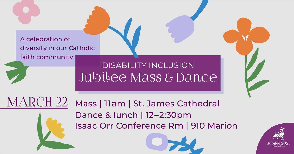 Disability Inclusion Jubilee Mass & Dance