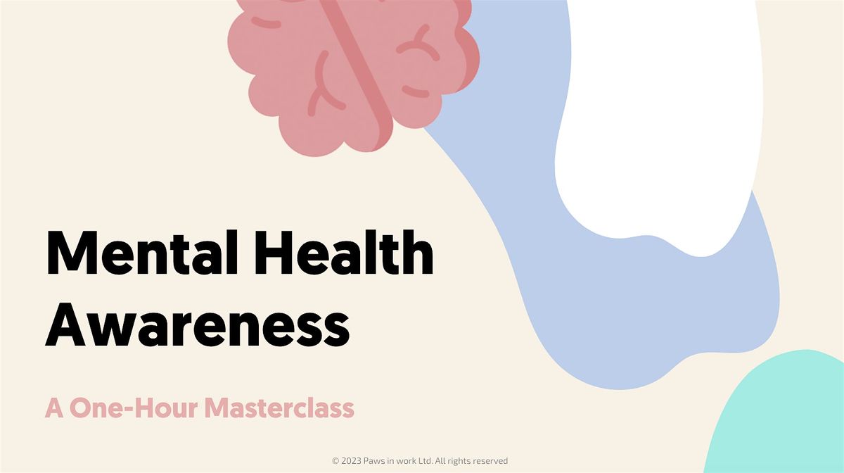 Mental Health Awareness Masterclass