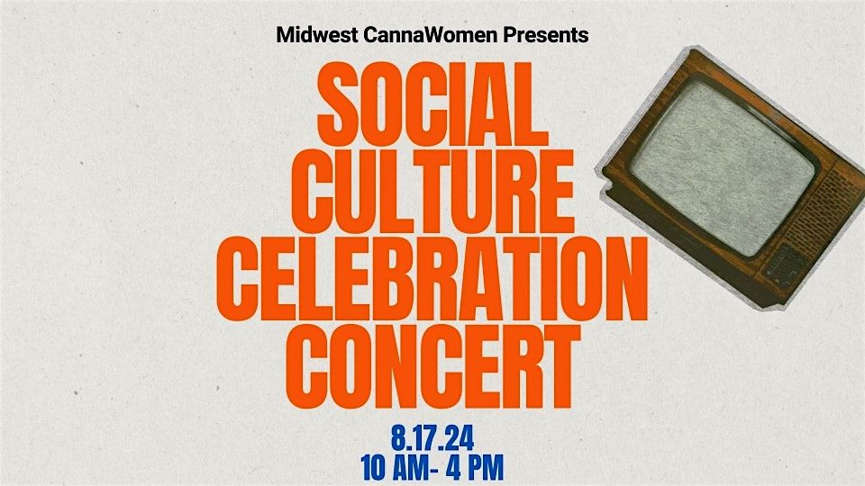 Midwest CannaWomen presents: Social Culture Celebration Concert: Cleveland