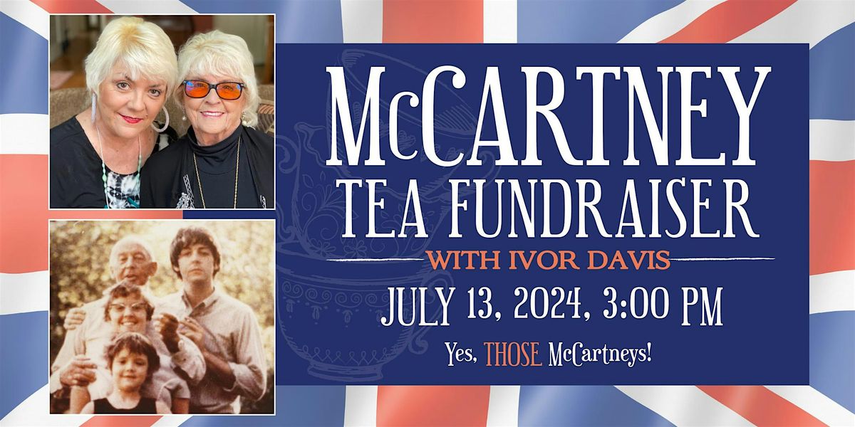 McCartney Tea Fundraiser - With Ivor Davis