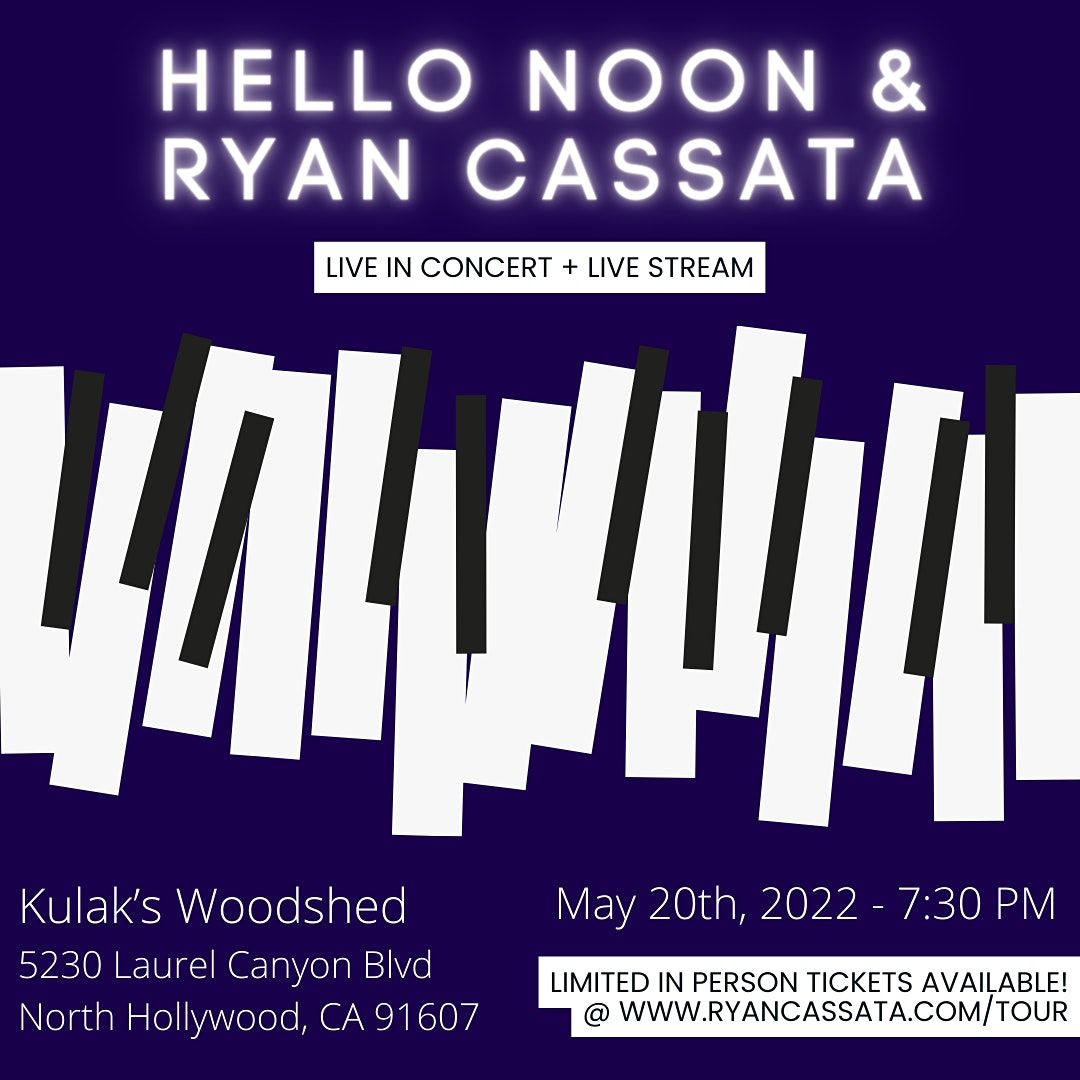 Hello Noon + Ryan Cassata Live in Los Angeles (+ Live Stream)